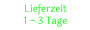 Lieferzeit 1-3 Tage